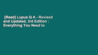 [Read] Lupus Q A - Revised and Updated, 3rd Edition : Everything You Need to Know  For Online
