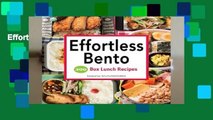 Effortless Bento: 300 Box Lunch Recipes