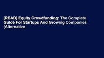 [READ] Equity Crowdfunding: The Complete Guide For Startups And Growing Companies (Alternative
