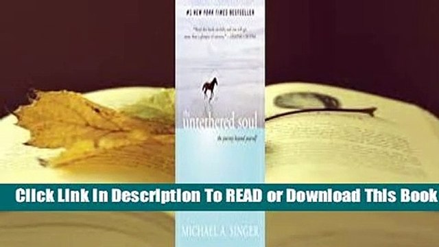 Full E-book The Untethered Soul: The Journey Beyond Yourself For Full