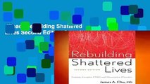 [Read] Rebuilding Shattered Lives Second Edition Complete
