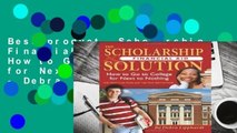 Best product  Scholarship Financial Aid Solution: How to Go to College for Next to Nothing - Debra
