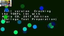 Full version  Cracking the TOEFL Ibt with Audio CD, 2017 Edition (College Test Preparation)  For