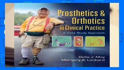 [FREE] Prosthetics   Orthotics in Clinical Practice