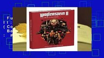 Full E-book  Wolfenstein II: The New Colossus (Collectors Edition)  Best Sellers Rank : #4