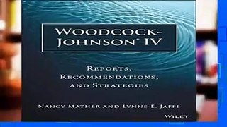 Woodcock-Johnson IV: Reports, Recommendations, and Strategies