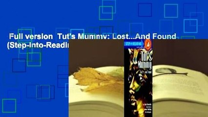 Full version  Tut's Mummy: Lost...And Found (Step-Into-Reading, Step 4)  Review