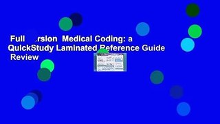 Full Version  Medical Coding: a QuickStudy Laminated Reference Guide  Review