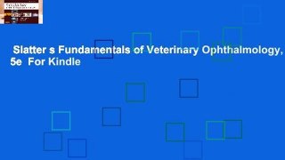 Slatter s Fundamentals of Veterinary Ophthalmology, 5e  For Kindle