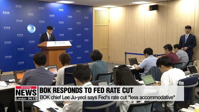 BOK chief says Fed's rate cut less accommodative , BOK to respond if economic situation worsens