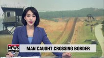 N. Korean man caught trying to cross inter-Korean border late Wed.: JCS