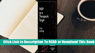 Online Parp as a Therapeutic Target  For Kindle