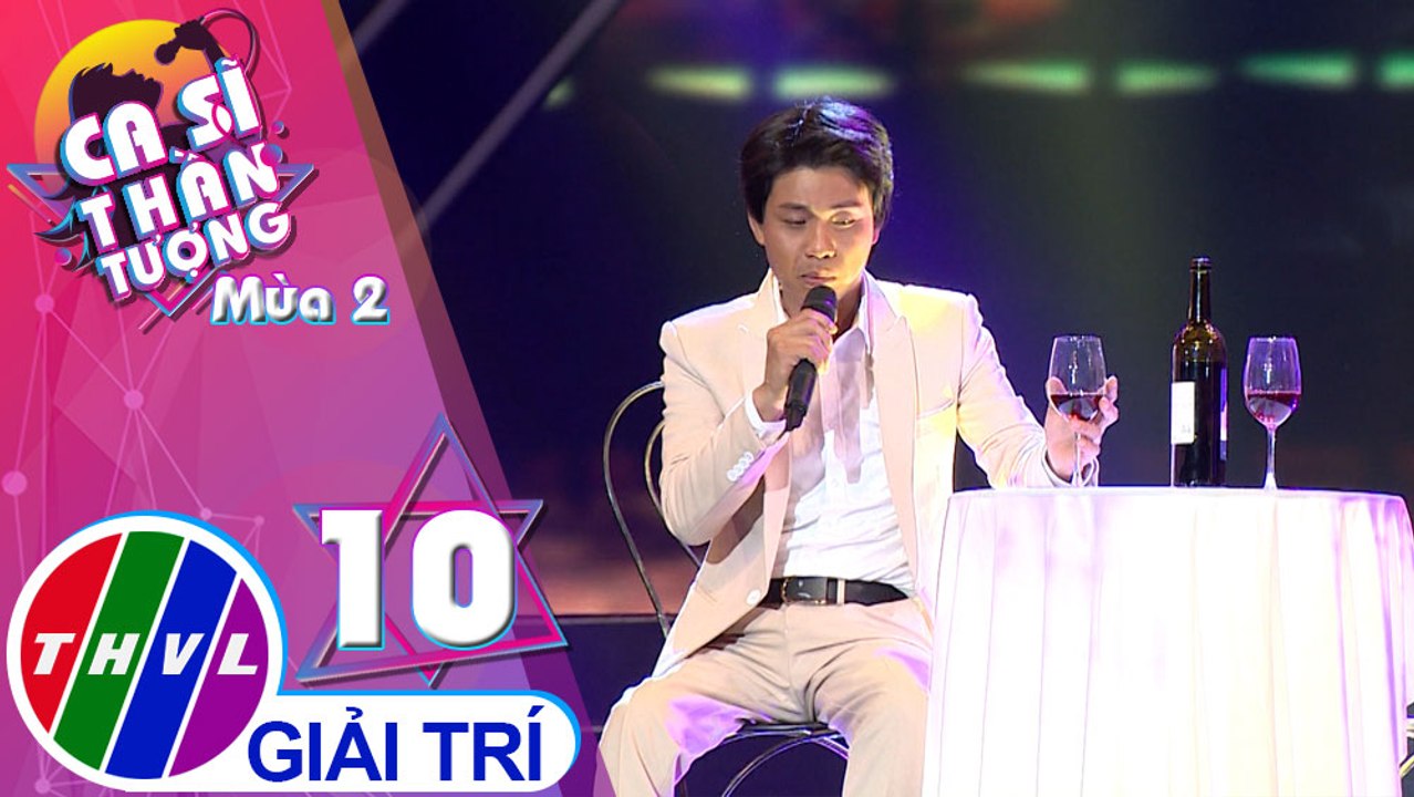 THVL | Ca sĩ thần tượng 2019 - Tập 10[2]: Túy ca - Quang Nghị