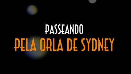 Passeando pela orla de Sydney - EMVB - Emerson Martins Video Blog 2013