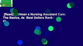 [Read] Hartman s Nursing Assistant Care: The Basics, 4e  Best Sellers Rank : #1