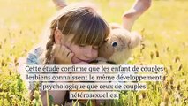Les enfants élevés par des parents de même sexe sont en aussi bonne santé que les autres