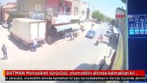 BATMAN Motosiklet sürücüsü, otomobilin altında kalmaktan kıl payı kurtuldu