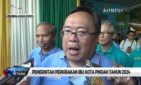 Menteri PPN/Bappenas: Kajian Pindah Ibu Kota Telah Selesai