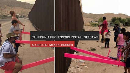 California Professors Install Seesaws Along U.S.-Mexico Border