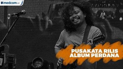 Pusakata Rilis Album Perdana 'Dua Buku'