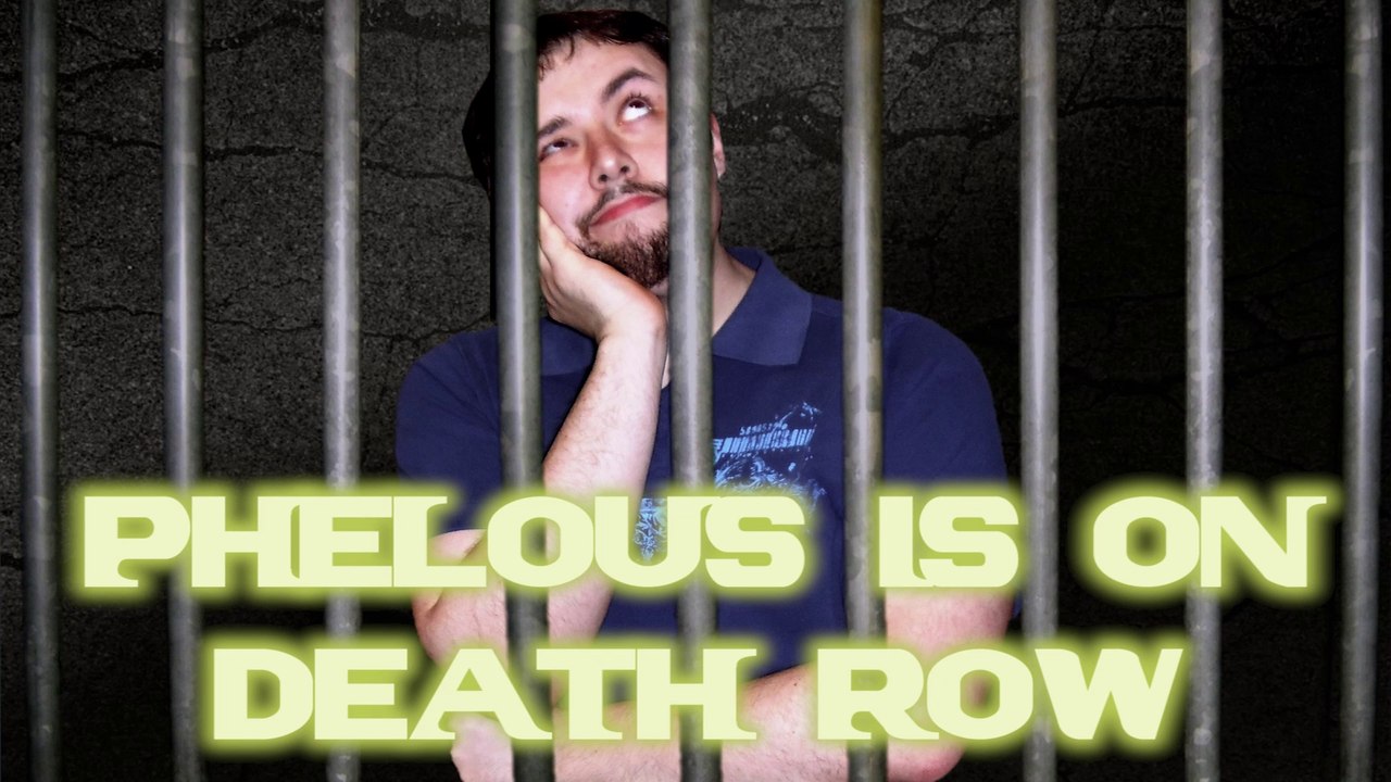 Death Row - Phelous