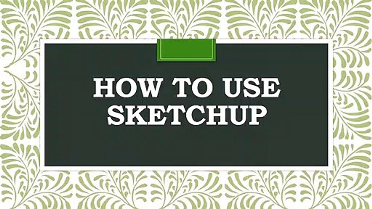 How To Use Sketchup