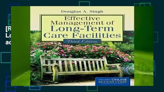 [READ] Effective Management of Long-Term Care Facilities- with access code