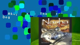 [FREE] Nasha: The First Dog