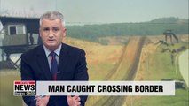N. Korean man caught trying to cross inter-Korean border late Wed.: JCS