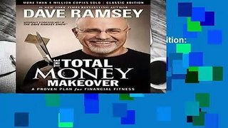 The Total Money Makeover: Classic Edition: A Proven Plan for Financial Fitness