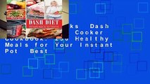 About For Books  Dash Diet Pressure Cooker Cookbook: 250 Healthy Meals for Your Instant Pot  Best
