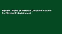 Review  World of Warcraft Chronicle Volume 3 - Blizzard Entertainment