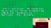 Full version  Biomedical Statistics with Computing (Medical Computing Series)  For Kindle