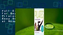 Full E-book Pilates for Beginners: Core Pilates Exercises and Easy Sequences to Practice at Home