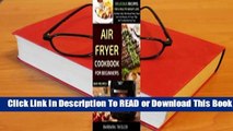 Online Air Fryer Cookbook For Beginners: Delicious Recipes For A Healthy Weight Loss (Includes