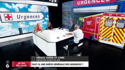 La GG du jour : Faut-il une grève générale des urgences ? - 01/08