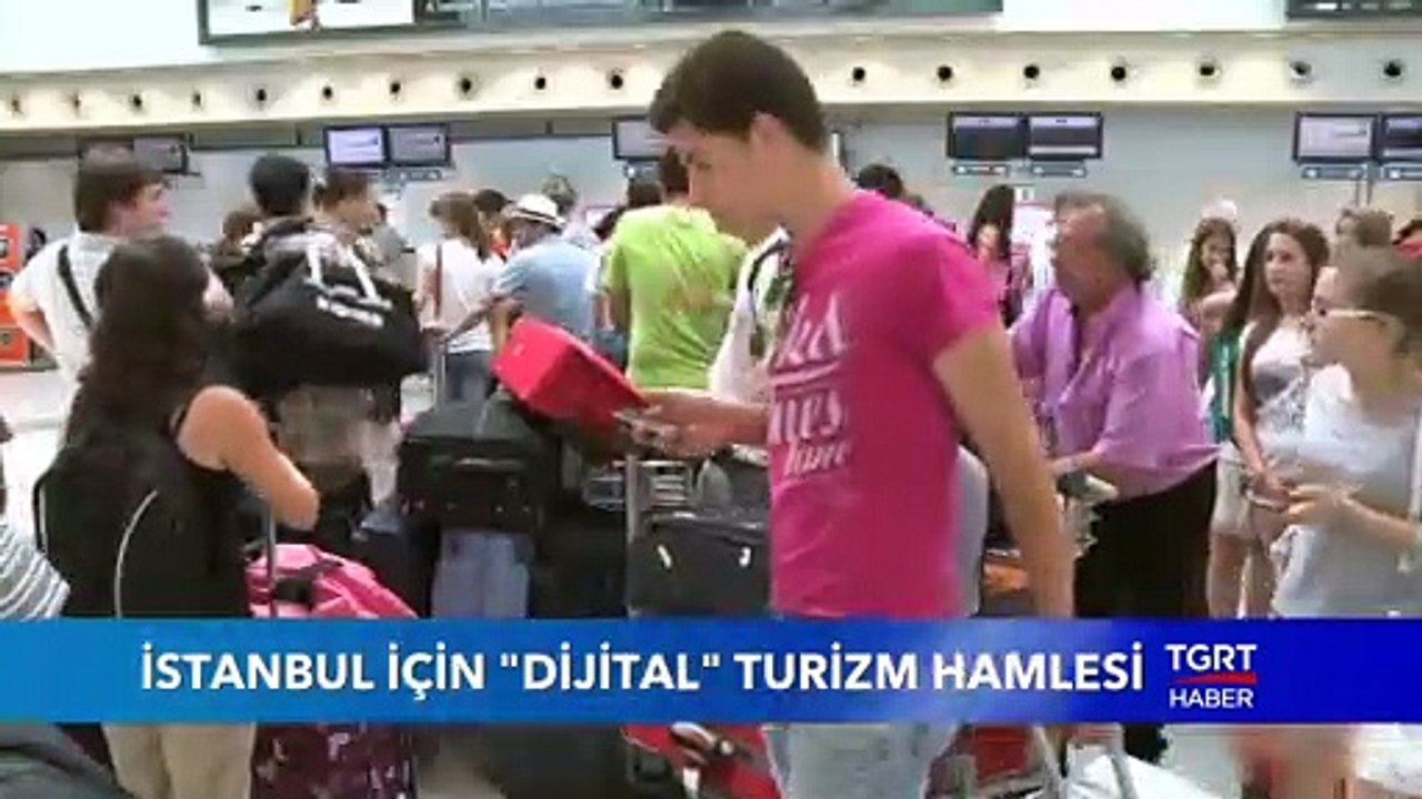 İstanbul İçin 'Dijital' Turizm Hamlesi