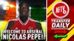 Welcome to Arsenal Nicolas Pépé!!! | Gunners Pull Off Transfer Coup