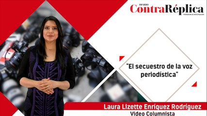 El secuestro de la voz periodística.