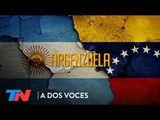Argenzuela: la actualidad venezolana se coló en la campaña | A DOS VOCES