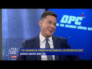 Sergio Mayer, ¿en contra del financiamiento a partidos políticos? | De Pisa y Corre