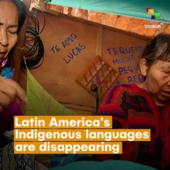 Latin America's Indigenous Languages Are Disappearing