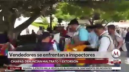 Vendedores se enfrentan a pedradas con inspectores en Chiapas