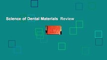 Science of Dental Materials  Review