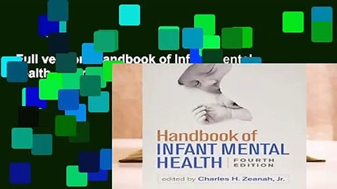 Full version  Handbook of Infant Mental Health, Fourth Edition  For Kindle