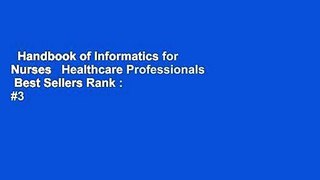 Handbook of Informatics for Nurses   Healthcare Professionals  Best Sellers Rank : #3