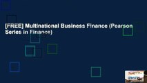 [FREE] Multinational Business Finance (Pearson Series in Finance)
