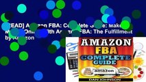 [READ] Amazon FBA: Complete Guide: Make Money Online With Amazon FBA: The Fulfillment by Amazon