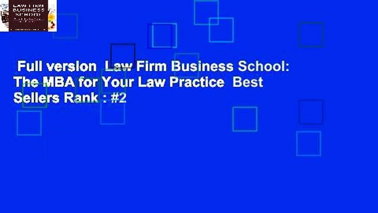 Full version  Law Firm Business School: The MBA for Your Law Practice  Best Sellers Rank : #2