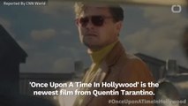 Critics Love 'Once Upon A Time In Hollywood'